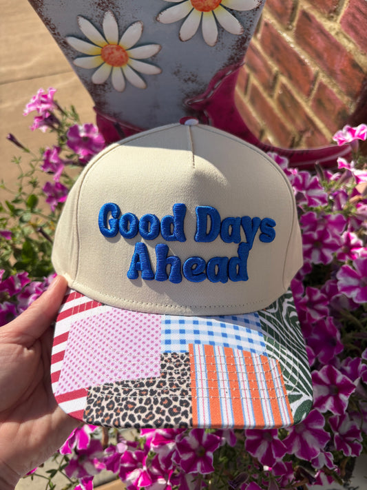Good Days Ahead Embroidered Trucker Hat