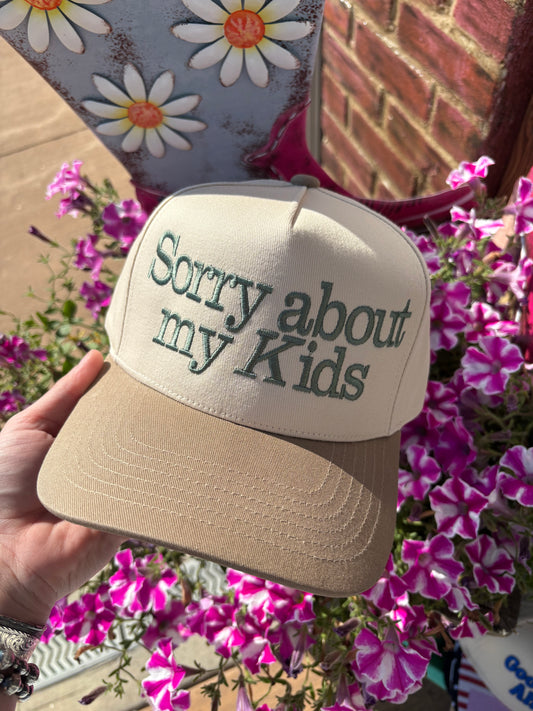 Sorry About My Kids Embroidered Trucker Hat