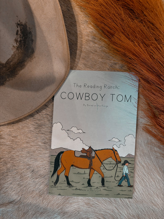 Bored On The Range The Reading Ranch: Cowboy Tom Book