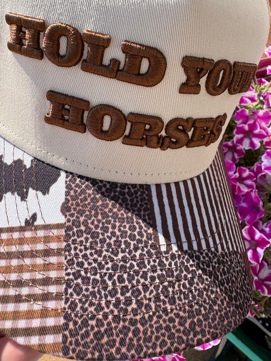 Hold Your Horses Embroidered Trucker Hat